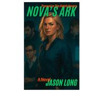 NOVA'S ARK: The Prequel to The Eighth Square