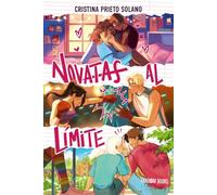Novatas al límite: Bilogía Novatas 2