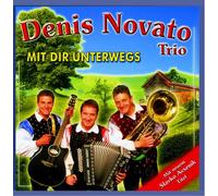 Novato, Denis -Trio- - Mit Dir Unterwegs