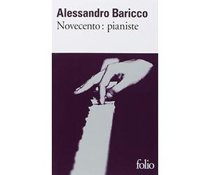 Novecento Pianiste (Folio) (French Edition) by Alessandro Baricco (2002-02-06)