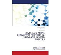 Novel Acid-Amine Derivatives for Their In-Silico and In-Vitro Analysis