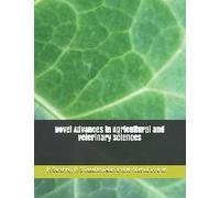 Novel Advances In Agricultural And Veterinary Sciences