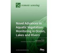 Novel Advances In Aquatic Vegetation Monitoring In Ocean, Lakes And Rivers