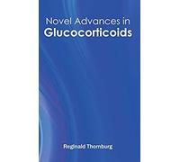 Novel Advances In Glucocorticoids
