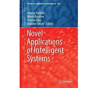 Novel Applications Of Intelligent Systems