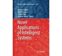 Novel Applications Of Intelligent Systems