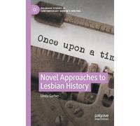 Novel Approaches To Lesbian History