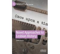Novel Approaches To Lesbian History