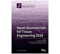 Novel Biomaterials For Tissue Engineering 2018