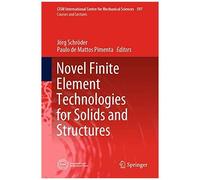 Novel Finite Element Technologies For Solids And Structures
