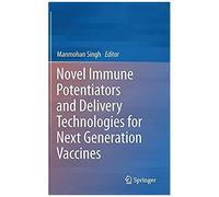 Novel Immune Potentiators And Delivery Technologies For Next Generation Vaccines