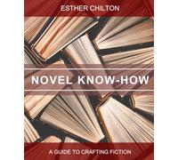 Novel Know-how: A Helping Hand For Writers