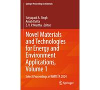 Novel Materials and Technologies for Energy and Environment Applications, Volume 1: Select Proceedings of NMTE2A 2024