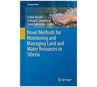 Novel Methods For Monitoring And Managing Land And Water Resources In Siberia