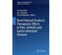Novel Natural Products: Therapeutic Effects In Pain, Arthritis And Gastro-Intestinal Diseases