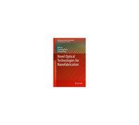 Novel Optical Technologies For Nanofabrication