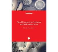 Novel Prospects in Oxidative and Nitrosative Stress - BoD Third Party Titles - BoD Third Party Titles - Livre en Anglais - Hardback BoD Third Party TitlesBoD Third Party Titles (Auteur)