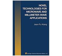 Novel Technologies For Microwave And Millimeter - Wave Applications