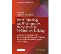 Novel Technology And Whole-Process Management In Prefabricated Building