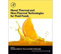 Novel Thermal And Non-Thermal Technologies For Fluid Foods