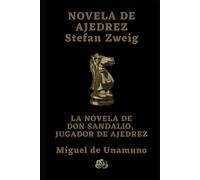 NOVELA DE AJEDREZ - LA NOVELA DE DON SANDALIO, JUGADOR DE AJEDREZ