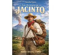 Novela Epopéyica Las Aventuras de Jacinto y el Pobre Rico