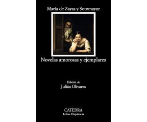 Novelas Amorosas y Ejemplares / Loving and Exemplary Novels