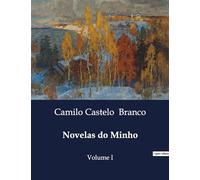 Novelas do Minho: Intrigas e Desafios no Minho: Um Olhar sobre a Honra e o Amor