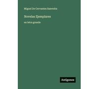 Novelas Ejemplares: en letra grande
