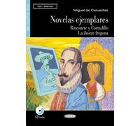 Novelas ejemplares. Rinconete y Cortadillo La ilusre fregona (A2) Livre avec 1 CD audio - Miguel de Cervantes Saavedra - Cideb Black Cat - Livre CD - Méthode de langue CD