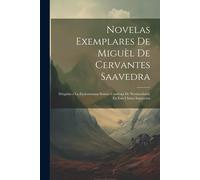 Novelas Exemplares De Miguèl De Cervantes Saavedra