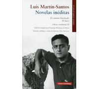 Novelas inéditas. El vientre hinchado; El Saco: Volum III OOCC Luis Martín-Santos