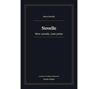 Novelle: Parte seconda, tomo primo. Riscrittura in italiano moderno