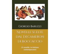 Novelle scelte dal Decameron di Boccaccio: 25 novelle. In italiano contemporaneo