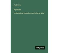 Novellen: 18. Sammlung: Himmlische und irdische Liebe