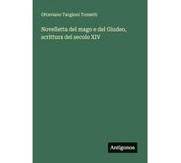 Novelletta del mago e del Giudeo, scrittura del secolo XIV