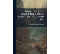 Novelletta Del Mago E Del Giudeo, Scrittura Del Secolo Xiv.