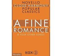 Novello Close Harmony Book 3 A Fine Romance / Recueil