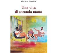 Novello, G: Una Vita Di Seconda Mano