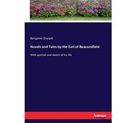 Novels And Tales By The Earl Of Beaconsfield