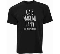 Novelty T Shirt Cats Make Me Happy, You, Not So Much Pet Lover Joke Black Manches Courtes(3X-Large)
