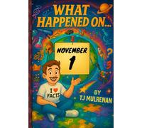 November 1: Amazing stories and brain-teasing puzzles from one unforgettable day in history - perfect for curious minds of all ages.