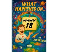 November 18: Amazing stories and brain-teasing puzzles from one unforgettable day in history - perfect for curious minds of all ages.