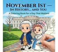 November 1st - In History… and You: A Coloring Book for a Day That Matters