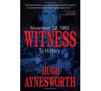 November 22, 1963: Witness to History