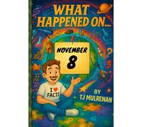 November 8: Amazing stories and brain-teasing puzzles from one unforgettable day in history - perfect for curious minds of all ages.