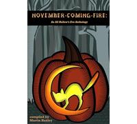 November-Coming-Fire: An All Hallow's Eve Anthology