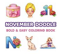 November Doodle Coloring Book for Adults & Kids: Bold and Easy Self-Care Coloring Book with 48 Cute & Relaxing Pages for Stress Relief, Mindfulness, and Cozy Creative Moments