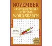 NOVEMBER Word Search: 30 Daily Word Searches to Cultivate Gratitude, Inspire Growth, and Embrace the Season of Thanks | 6x9 Inches, 60 Pages | ... for Loved Ones or Quiet Moments of Reflection