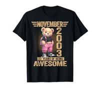 Novembre 2003 22e Anniversaire 22 Ans Teddy Bear Being Awesome T-Shirt